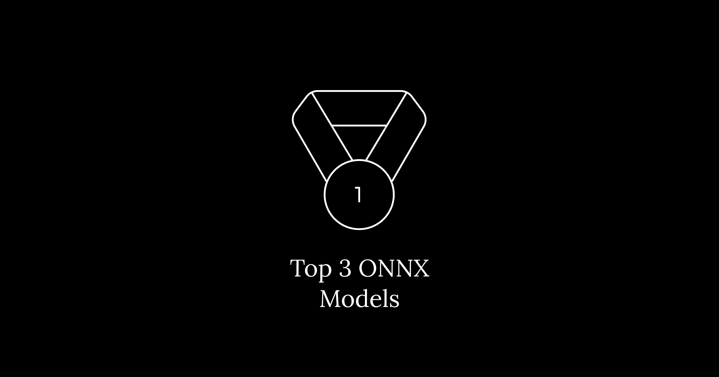 Top 3 ONNX Models for JavaScript