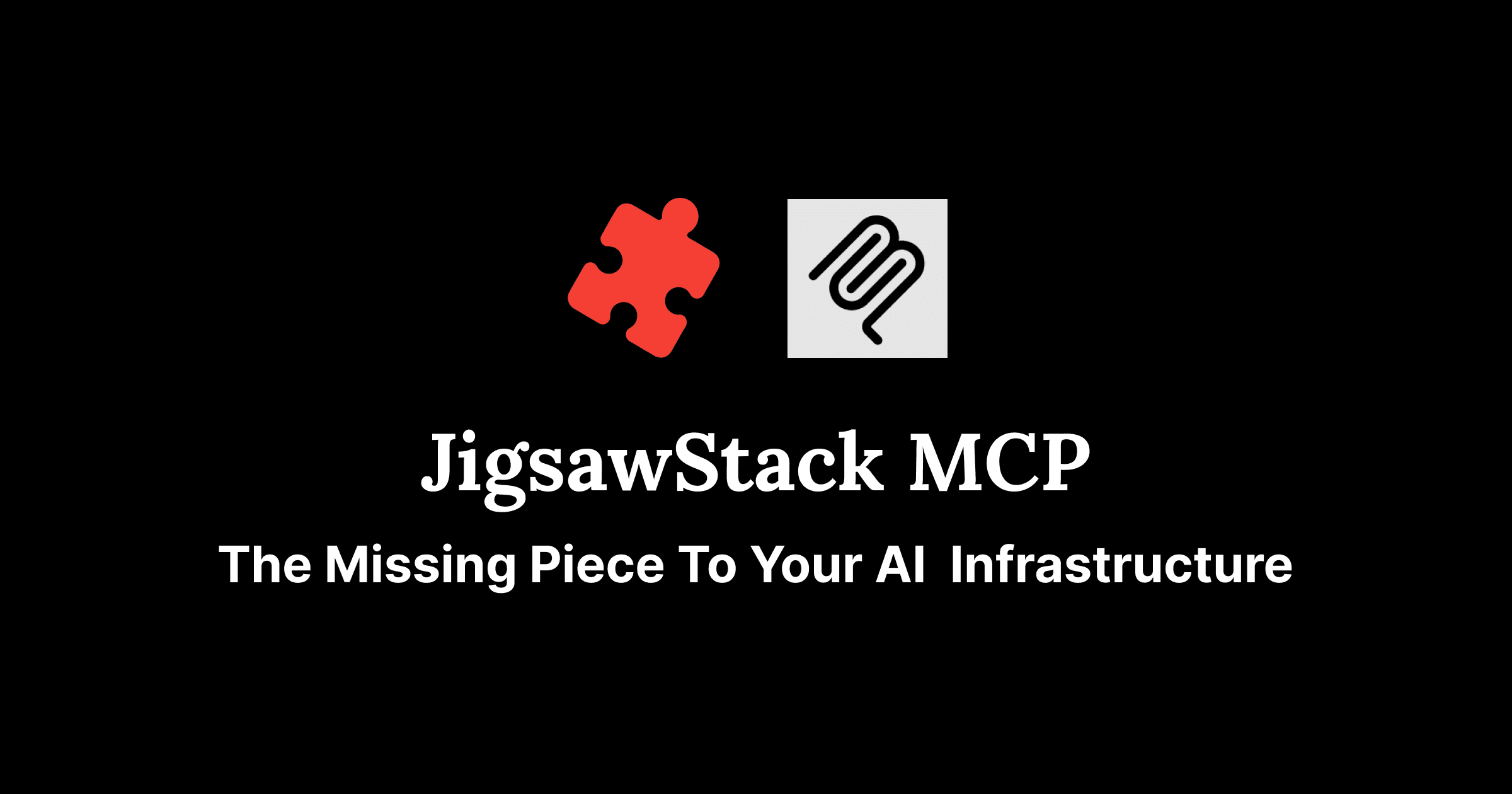 JigsawStack MCP Servers: Bridging LLMs with Context and Tools